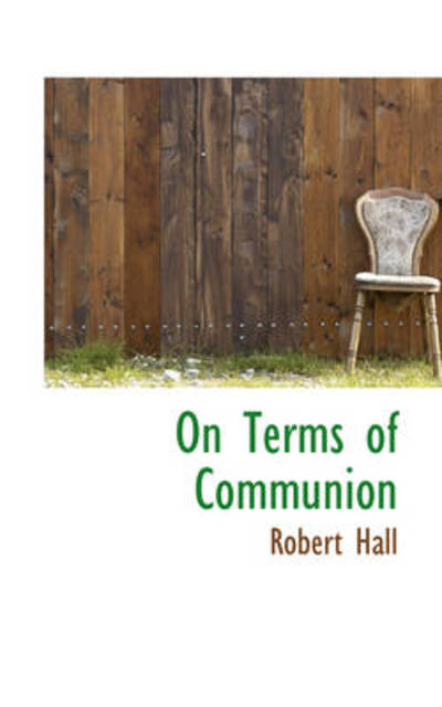 Cover for Robert Hall · On Terms of Communion (Paperback Book) (2009)