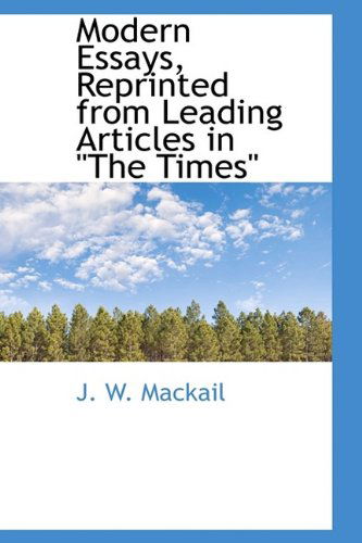 Cover for J. W. Mackail · Modern Essays, Reprinted from Leading Articles in &quot;The Times&quot; (Hardcover Book) (2009)