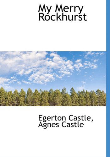 Cover for Agnes Castle · My Merry Rockhurst (Hardcover Book) (2009)