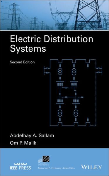 Cover for Sallam, Abdelhay A. (Suez Canal University, Egypt) · Electric Distribution Systems - IEEE Press Series on Power and Energy Systems (Hardcover Book) (2018)