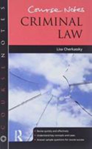Cover for Lisa Cherkassky · Course Notes: Criminal Law - Course Notes (Hardcover Book) (2017)