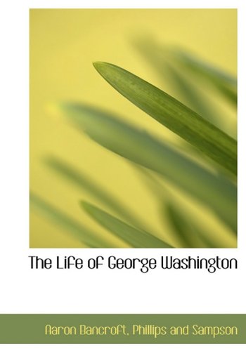 Cover for Aaron Bancroft · The Life of George Washington (Hardcover Book) (2010)