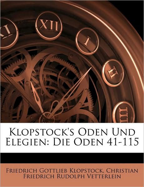 Cover for Klopstock · Klopstock's Oden Und Elegien: (Book)