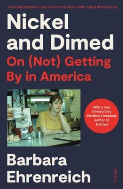 Cover for Barbara Ehrenreich · Nickel and Dimed: On (Not) Getting By in America (20th Anniversary Edition) (Paperback Book) (2021)