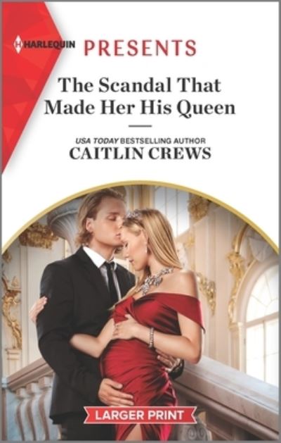 Cover for Caitlin Crews · The Scandal That Made Her His Queen (Paperback Book) (2022)