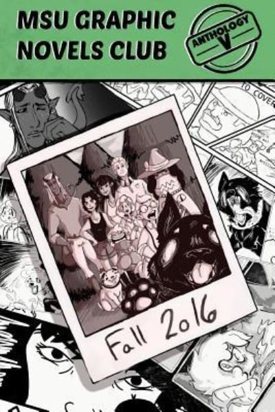 Cover for MSU Graphic Novels Club · MSU Graphic Novels Club Anthology 5 (Paperback Bog) (2017)