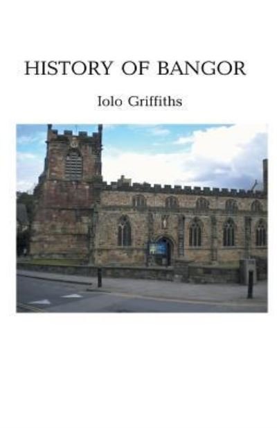 Cover for Iolo Griffiths · History of Bangor (Paperback Bog) (2018)