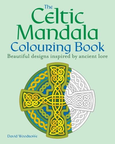 Cover for David Woodroffe · The Celtic Mandala Colouring Book: Beautiful designs inspired by ancient lore - Arcturus Creative Colouring (Taschenbuch) (2024)