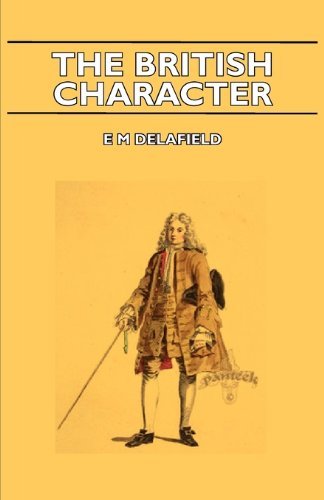 Cover for E. M. Delafield · The British Character (Pocketbok) (2006)