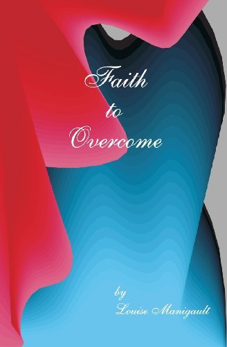 Cover for Louise Manigault · Faith to Overcome (Paperback Bog) (2007)