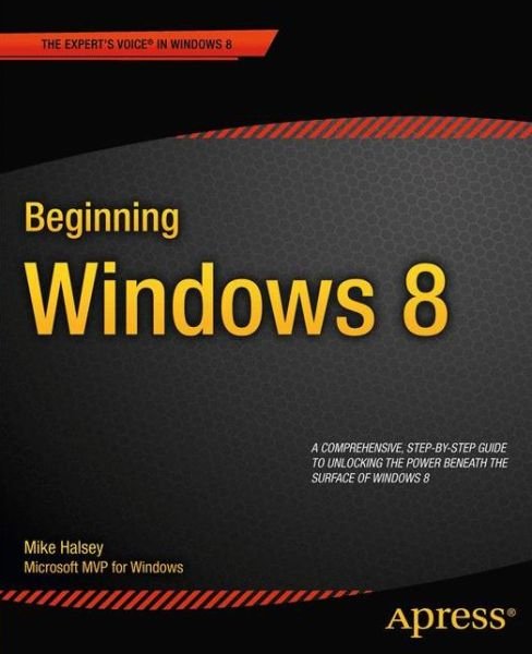 Cover for Mike Halsey · Beginning Windows 8 (Taschenbuch) [1st edition] (2012)