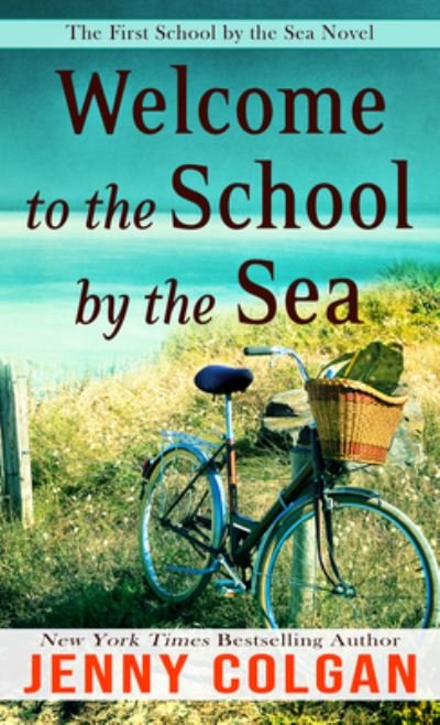 Cover for Jenny Colgan · Welcome to the School by the Sea (Gebundenes Buch) (2022)