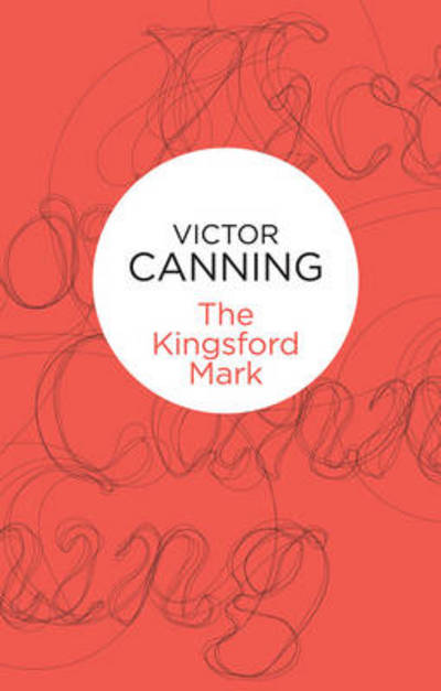 Cover for Victor Canning · Kingsford Mark (N/A) (2013)