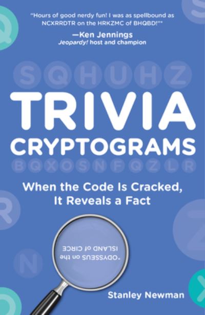 Trivia Cryptograms: When the Code Is Cracked, It Reveals a Fact - Stanley Newman - Książki - Union Square & Co. - 9781454950318 - 21 marca 2024