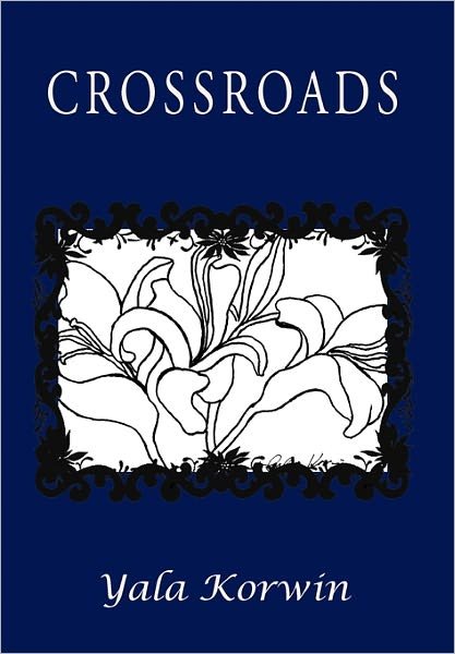 Cover for Yala Korwin · Crossroads (Paperback Bog) (2011)