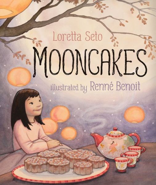 Mooncakes - Loretta Seto - Books - Orca Book Publishers - 9781459814318 - January 17, 2017