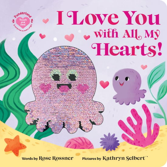 Cover for Rose Rossner · I Love You with All My Hearts! - Punderland (Tavlebog) (2025)