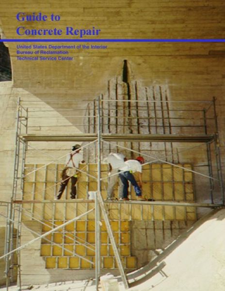 Cover for W Glenn Smoak · Guide to Concrete Repair (Paperback Book) (2012)