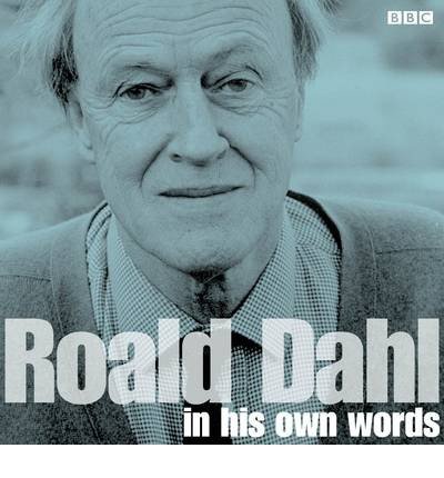 Cover for Roald Dahl · Roald Dahl In His Own Words (Lydbog (CD)) [Unabridged edition] (2013)