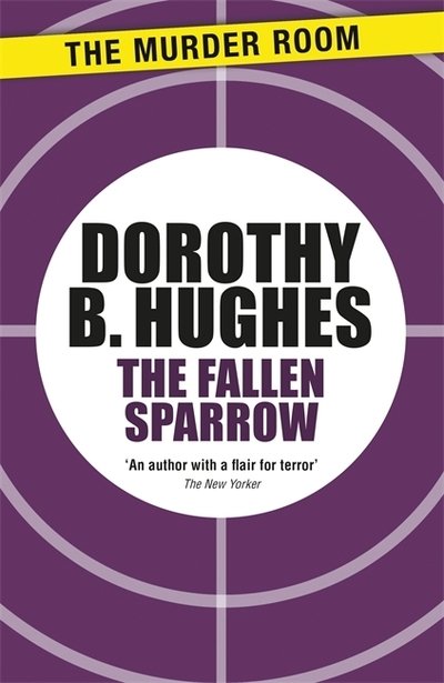 Cover for Dorothy B. Hughes · The Fallen Sparrow - Murder Room (Paperback Book) (2015)