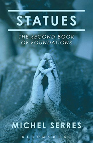 Cover for Serres, Professor Michel (Stanford University, USA) · Statues: The Second Book of Foundations (Hardcover Book) (2015)