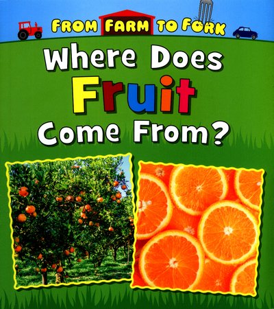Cover for Linda Staniford · Where Does Fruit Come From? (N/A) (2017)