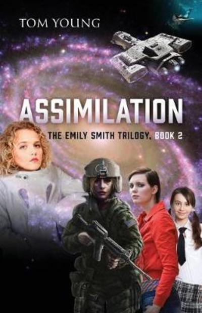 Cover for Tom Young · Assimilation: The Emily Smith Trilogy, Book 2 (Paperback Book) (2018)