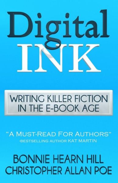 Cover for Christopher Allan Poe · Digital Ink: Writing Killer Fiction in the E-book Age (Paperback Book) (2012)