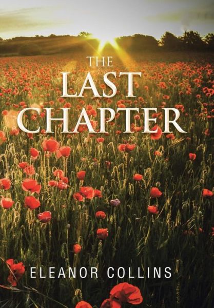 Cover for Eleanor Collins · The Last Chapter (Hardcover Book) (2014)