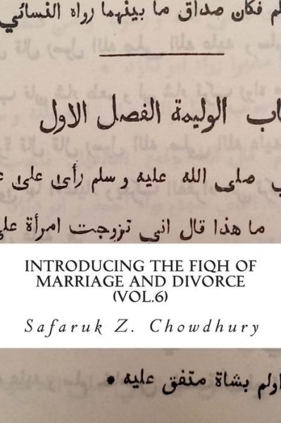 Cover for Safaruk Z Chowdhury · Introducing the Fiqh of Marriage and Divorce: Outlines and Basic Rulings (Paperback Book) (2013)