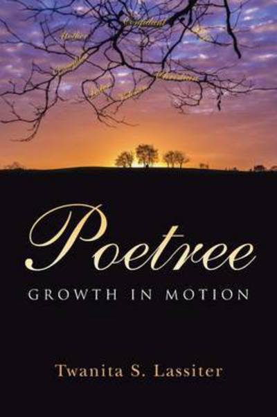 Cover for Twanita S Lassiter · Poetree: Growth in Motion (Pocketbok) (2015)