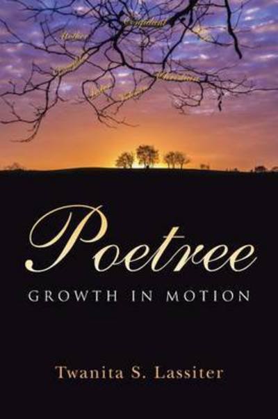 Cover for Twanita S Lassiter · Poetree: Growth in Motion (Paperback Book) (2015)