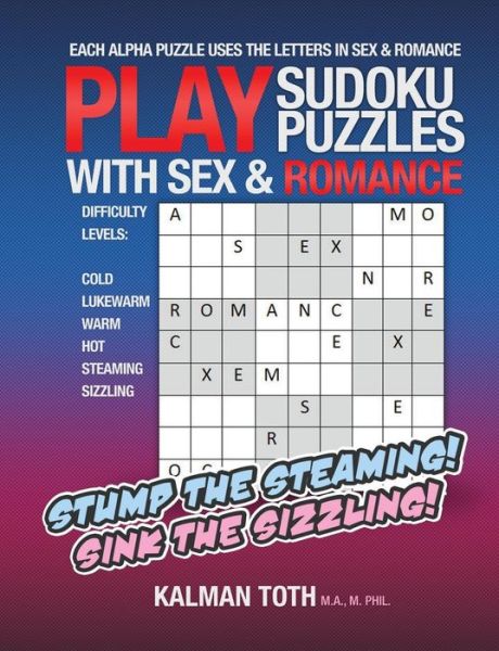 Cover for Kalman Toth · Play Sudoku Puzzles with Sex &amp; Romanc (Paperback Book) (2013)