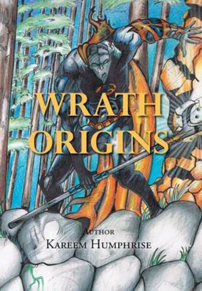 Cover for Kareem Humphrise · Wrath Origins (Innbunden bok) (2014)