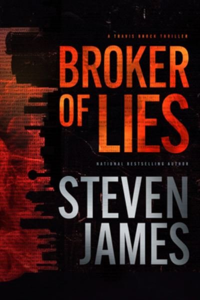 Broker of Lies - Steven James - Kirjat - Tyndale House Publishers - 9781496473318 - tiistai 11. huhtikuuta 2023