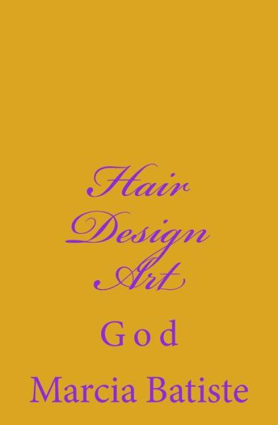 Cover for Marcia Batiste Smith Wilson · Hair Design Art: God (Pocketbok) (2014)