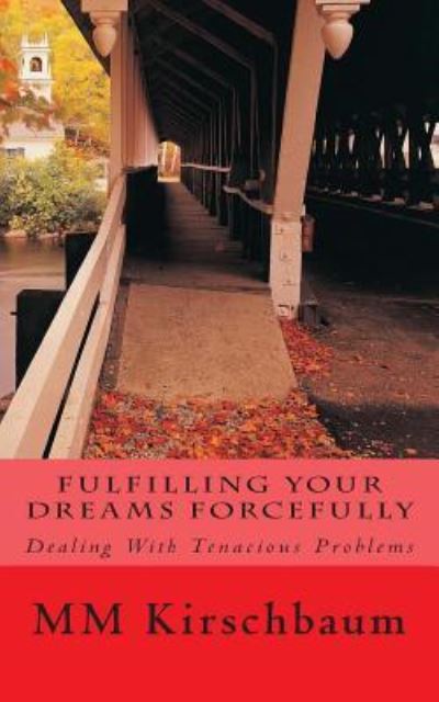 Cover for M M Kirschbaum · Fulfilling Your Dreams Forcefully (Paperback Book) (2014)