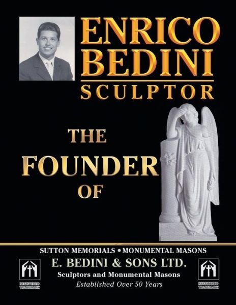 Cover for Enrico Bedini · Enrico Bedini Sculptor the Founder: of Sutton Memorials Monumental Masons and E. B E D I N I &amp; S O N S Ltd. Sculptors and Monumental Masons Establishe (Paperback Bog) (2014)