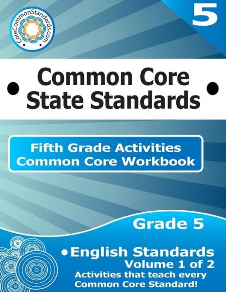 Cover for Corecommonstandards.com · Fifth Grade Common Core Workbook: English Activities: Volume 1 of 2 (Paperback Book) (2014)