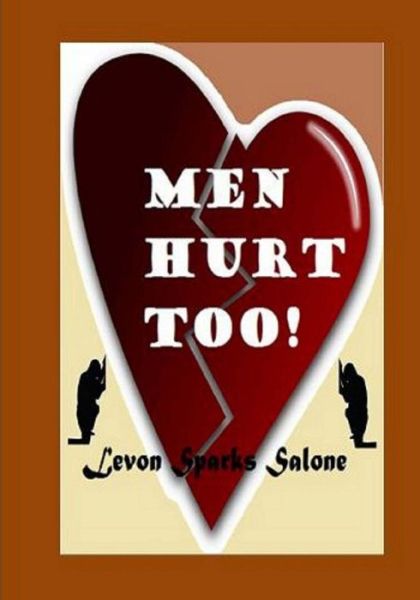 Cover for Levon Sparks Salone · Men Hurt Too! (Paperback Book) (2014)