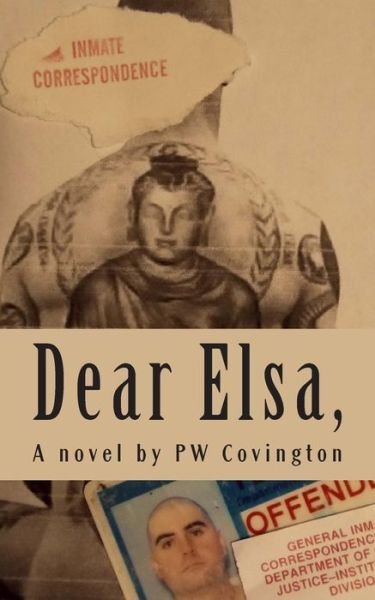 Cover for Pw Covington · Dear Elsa,: Letters from a Texas Prison (Paperback Bog) (2014)