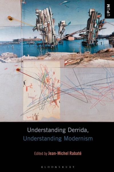 Cover for Rabate Jean-Michel · Understanding Derrida, Understanding Modernism - Understanding Philosophy, Understanding Modernism (Paperback Bog) (2020)