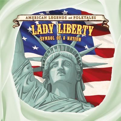 Cover for Kate Shoup · Lady Liberty Symbol of a Nation (Paperback Book) (2018)