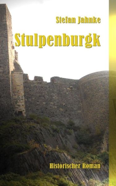 Cover for Stefan Jahnke · Stulpenburgk (Paperback Book) (2014)