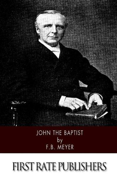 Cover for Frederick Brotherton Meyer · John the Baptist (Paperback Book) (2014)