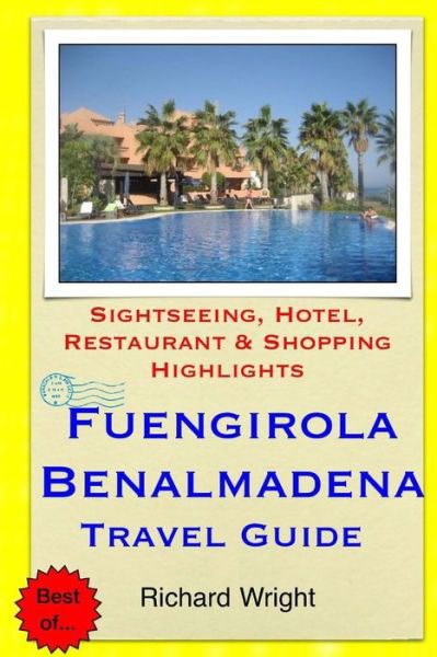 Cover for Richard Wright · Fuengirola &amp; Benalmadena Travel Guide: Sightseeing (Taschenbuch) (2014)