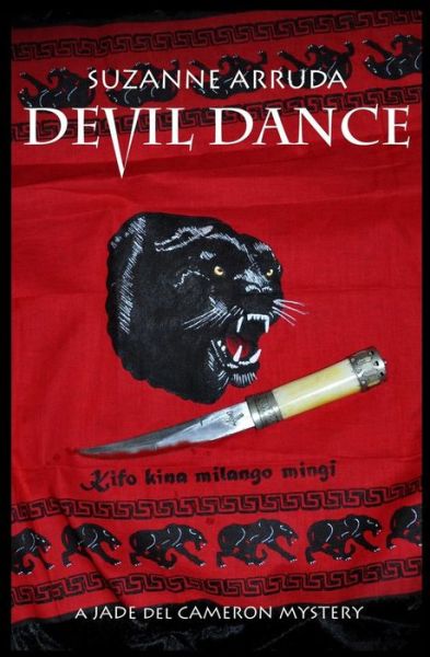 Devil Dance: a Jade Del Cameron Mystery - Suzanne Arruda - Books - Createspace - 9781506011318 - January 26, 2015