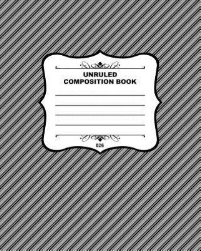 Cover for Joe Dolan · Unruled Composition Book 026 (Paperback Book) (2015)