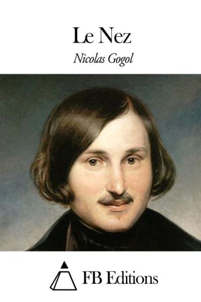 Cover for Nicolas Gogol · Le Nez (Paperback Book) (2015)