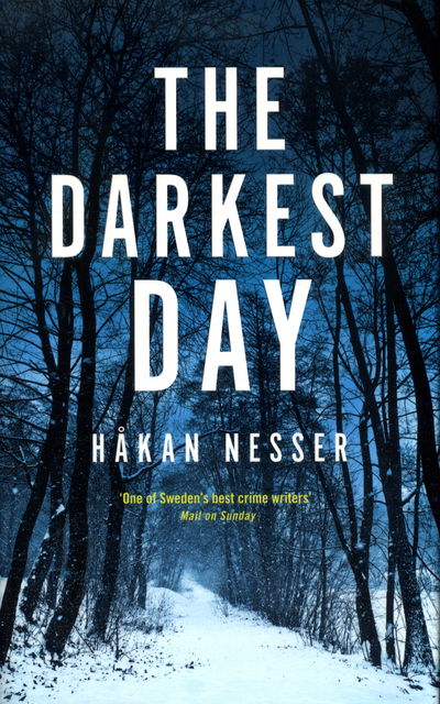 Cover for Hakan Nesser · The Darkest Day - The Barbarotti Series (Inbunden Bok) [Main Market Ed. edition] (2017)